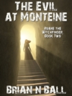 Image for Evil at Monteine: Ruane the Witchfinder, Book Two