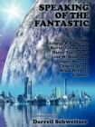Image for Speaking of the Fantastic III: Interviews with Science Fiction Writers