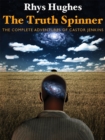 Image for The truth spinner: the complete adventures of Castor Jenkins