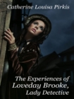 Image for Experiences Of Loveday Brooke, Lady Detective