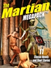 Image for Martian Megapack: 11 Classic Novels and Stories