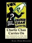 Image for Charlie Chan Carries On : The Screenplay For The Lost Charlie Chan Film
