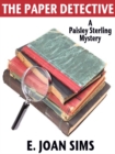 Image for The Paper Detective: A Paisley Sterling Mystery.