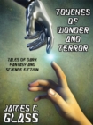 Image for Touches Of Wonder And Fantasy : Tales Of Dark Fantasy And Science Fiction / Voyages In Mind And Space: Stor