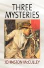 Image for Three Mysteries by Johnston McCulley
