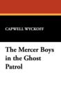 Image for The Mercer Boys in the Ghost Patrol