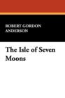 Image for The Isle of Seven Moons