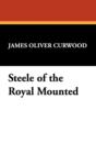 Image for Steele of the Royal Mounted