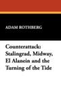 Image for Counterattack : Stalingrad, Midway, El Alanein and the Turning of the Tide