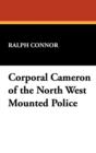 Image for Corporal Cameron of the North West Mounted Police