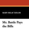Image for Mr. Battle Pays the Bills