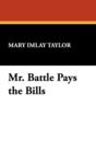 Image for Mr. Battle Pays the Bills