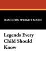 Image for Legends Every Child Should Know