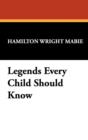 Image for Legends Every Child Should Know