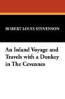 Image for An Inland Voyage and Travels with a Donkey in the Cevennes