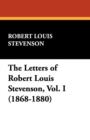 Image for The Letters of Robert Louis Stevenson, Vol. I (1868-1880)