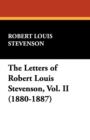 Image for The Letters of Robert Louis Stevenson, Vol. II (1880-1887)