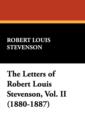 Image for The Letters of Robert Louis Stevenson, Vol. II (1880-1887)