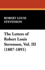 Image for The Letters of Robert Louis Stevenson, Vol. III (1887-1891)