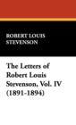 Image for The Letters of Robert Louis Stevenson, Vol. IV (1891-1894)