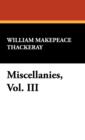 Image for Miscellanies, Vol. III