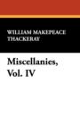 Image for Miscellanies, Vol. IV