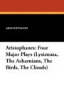 Image for Aristophanes : Four Major Plays (Lysistrata, the Acharnians, the Birds, the Clouds)