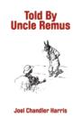 Image for Told By Uncle Remus