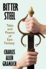 Image for Bitter Steel : Tales and Poems of Epic Fantasy