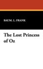 Image for The Lost Princess of Oz