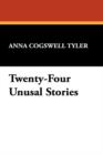 Image for Twenty-Four Unusal Stories