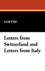 Image for Letters from Switzerland and Letters from Italy