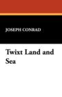 Image for Twixt Land and Sea