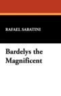 Image for Bardelys the Magnificent