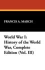 Image for World War I : History of the World War, Complete Edition (Vol. III)