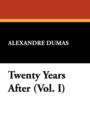 Image for Twenty Years After (Vol. I)