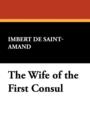 Image for The Wife of the First Consul