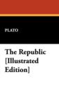 Image for The Republic [Illustrated Edition]