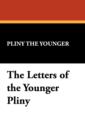 Image for The Letters of the Younger Pliny