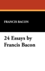 Image for 24 Essays by Francis Bacon