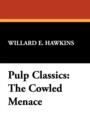 Image for Pulp Classics : The Cowled Menace