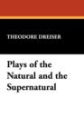 Image for Plays of the Natural and the Supernatural