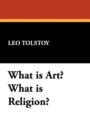 Image for What Is Art? What Is Religion?