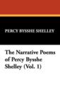 Image for The Narrative Poems of Percy Bysshe Shelley (Vol. 1)