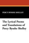 Image for The Lyrical Poems and Translations of Percy Bysshe Shelley