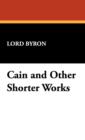 Image for Cain and Other Shorter Works