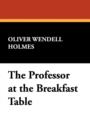 Image for The Professor at the Breakfast Table