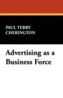 Image for Advertising as a Business Force