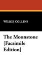 Image for The Moonstone [Facsimile Edition]