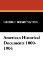 Image for American Historical Documents 1000-1904